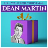 All I Want For Christmas - Dean Martin