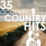 35 Acoustic Country Hits of 2015