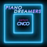 Piano Dreamers Perform CNCO (Instrumental)