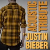 Acoustic Tribute to Justin Bieber