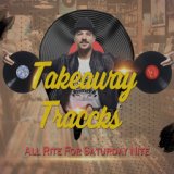 Takeaway Tracks