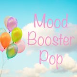 Mood Booster Pop