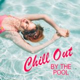 Chill Out By The Pool