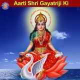 Aarti Shri Gayatriji Ki