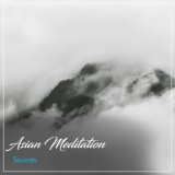 #21 Asian Meditation Sounds to Aid Calm and Relaxation