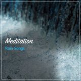 11 Canciones de lluvia de meditación para la Meditación