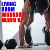 Living Room Workout Warm Up
