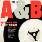 A & B 7" Rock 'N' Roll Hit Singles, Vol. 10