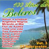 100 Años de Bolero Vol. 3