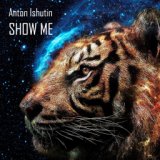 Show Me (Ivan Deyanov & Eyup Celik Remix)