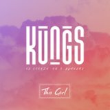 This Girl (Kungs Vs. Cookin' On 3 Burners)