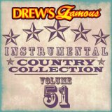 Drew's Famous Instrumental Country Collection (Vol. 51)