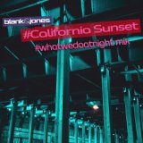 California Sunset (#whatwedoatnight Mix)