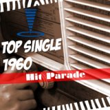 Hit Parade: Top Single 1960 (50 Hits Songs)