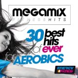 Megamix Fitness 30 Best Hits of Ever for Aerobics