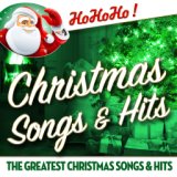 Christmas Songs & Hits - The Greatest 50 Christmas Songs & Hits