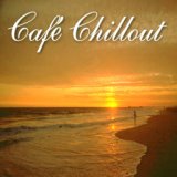 Café Chillout, Vol.2 (Ibiza Lounge Edition)