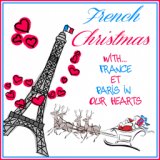 French christmas (With...France & Paris in our hearts)