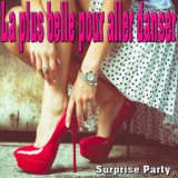 La plus belle pour aller danser (Surprise party)