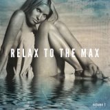 Relax To The Max, Vol. 1 (Finest Summer Relax Tunes)
