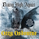 Flying High Again: The World's Greatest Tribute To Ozzy Osbourne