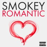 Smokey Romantic