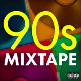 90s Mixtape