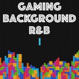 Gaming Background R&B