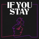 If You Stay