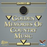 Golden Memories Of Country Music Vol. 3