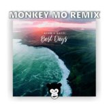 Best Days (Monkey MO Remix)