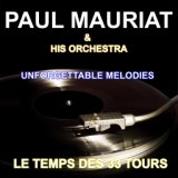 Paul Mauriat and His Orchestra - Unforgettable Melodies