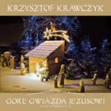 Gore Gwiazda Jezusowi  Koledy Na Goralska Nute