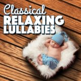 Classical Relaxing Lullabies