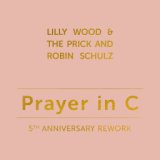 Prayer in C (5th Anniversary Rework)