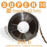 Super 10: Vol. 6 (10 Tracks, 10 Hits)