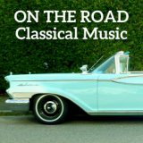 On the road Classical Music