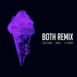 Both (feat. Drake & Lil Wayne) (Remix)