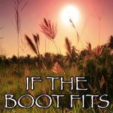 If The Boot Fits - Tribute to Granger Smith
