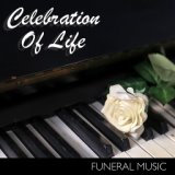 Celebration Of Life Funeral Music
