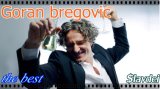 Goran Bregovich.the best.\$lavdei\