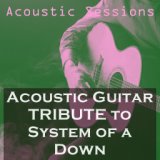 Acoustic Guitar Tribute to System of a Down