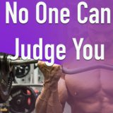 No One Can Judge You