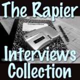 The Rapier Interviews Collection