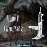 Funny Gangstaz