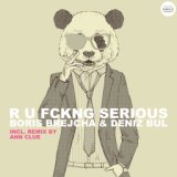 R U FCKNG SERIOUS (Ann Clue Remix)