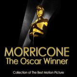 Morricone the Oscar Winner (Collection of the Best Motion Picture)
