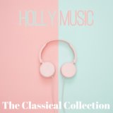Holly Music (The Classical Collection)
