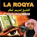 La roqya (Quran - Coran - Récitation Coranique - Islam)