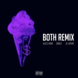 Both (feat. Drake & Lil Wayne) (Remix)